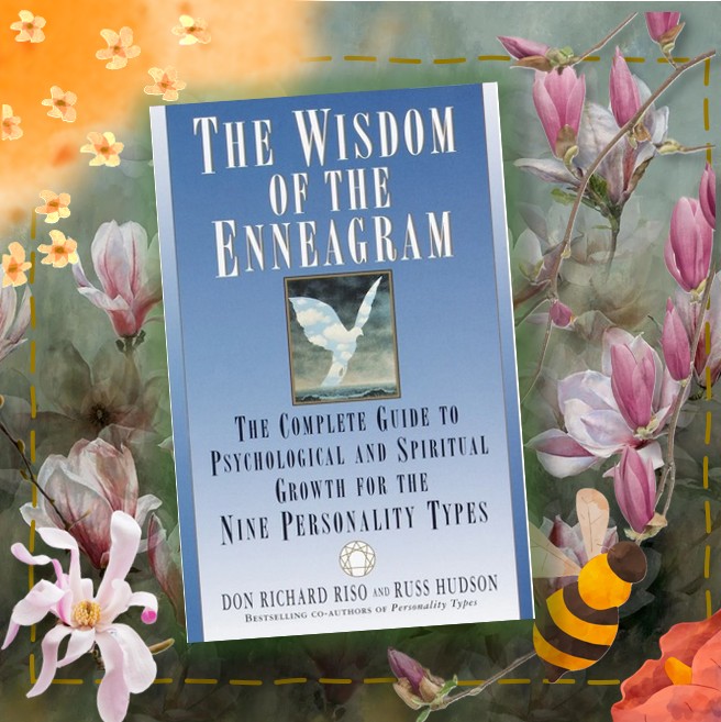 "The Wisdom of the Enneagram", but Don Riso and Russ Hudson